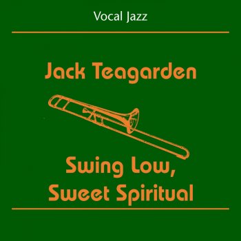 Jack Teagarden Swing Low, Sweet Chariot