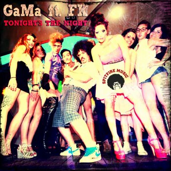 Gama feat. Fk Tonight's the Night - Radio Edit