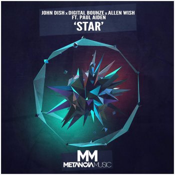 John Dish, Digital Bounze & Allen Wish feat. Paul Aiden Star (feat. Paul Aiden)