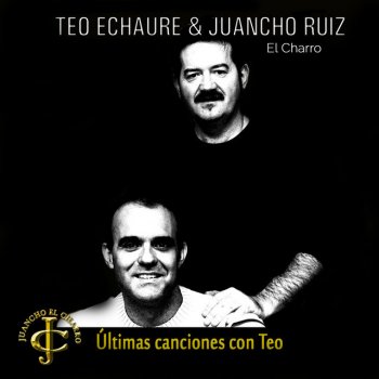 Juancho Ruiz (El Charro) feat. Teo Echaure Noche de paz