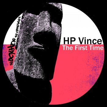 H.P. Vince The First Time (The Deep Mix)