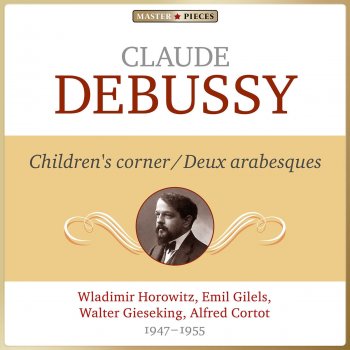 Claude Debussy feat. Walter Gieseking Deux arabesques, L. 66: II. Deuxième arabesque