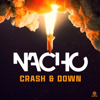 Nacho Crash & Down - Extended Mix