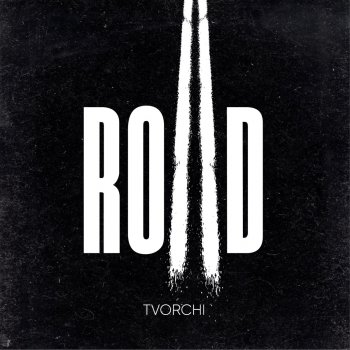 TVORCHI Intro Road