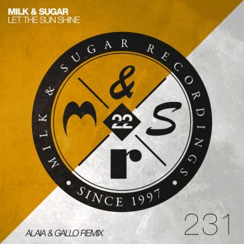 Milk & Sugar feat. Alaia & Gallo Let the Sun Shine - Alaia & Gallo Extended Remix