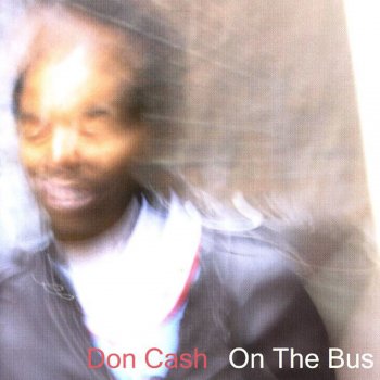 Don Cash On the Bus