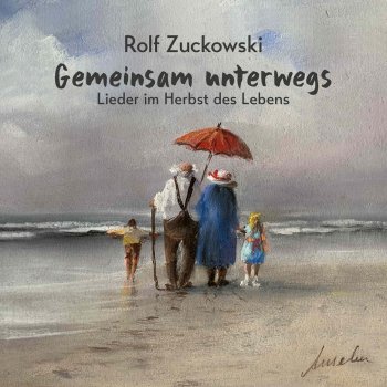 Rolf Zuckowski Glücklich sein