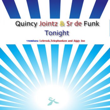 Quincy Jointz feat. Sr De Funk Tonight - JiggyJoe remix