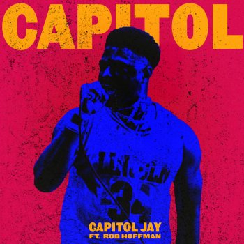Capitol Jay Can a Poet Idolize Their Own Lifestyle (feat. Rob Hoffman)