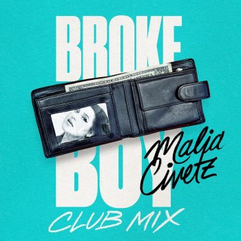 Malia Civetz Broke Boy (Club Mix)
