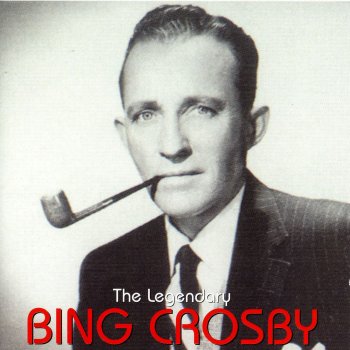 Bing Crosby I Got The Sun In The Morning