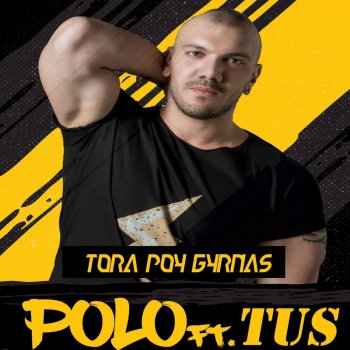 Polo feat. Tus Tora Pou Gyrnas