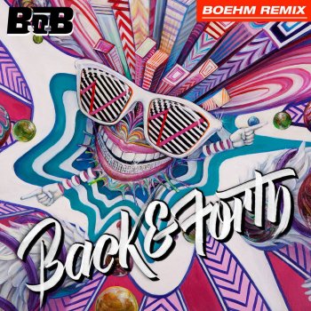 B.o.B Back and Forth (Boehm Remix)