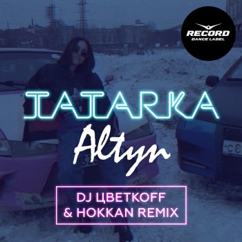 Tatarka Алтын (DJ Цветкоff & Hokkan Radio Edit)