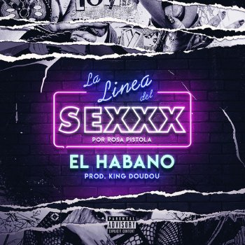 Rosa Pistola feat. El Habano La Línea del Sexxx