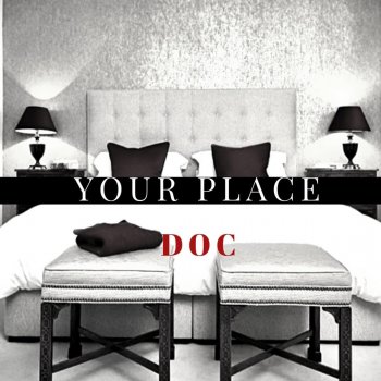 D.O.C. Your Place