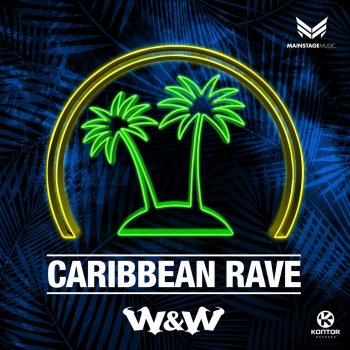 W&W Caribbean Rave (Extended Mix)