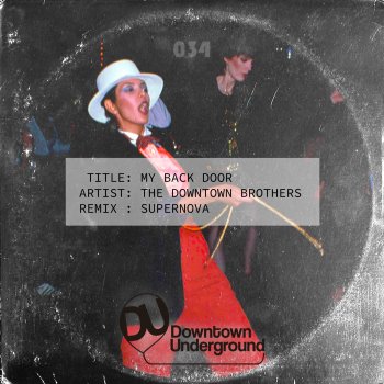 The Downtown Brothers My Back Door (Supernova Remix)