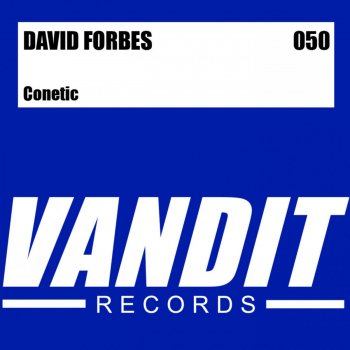 David Forbes Conetic (Activa Remix)