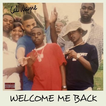 Cal Wayne Welcome Me Back