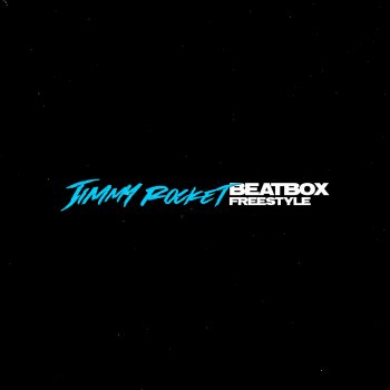 Jimmy Rocket Beat Box Freestyle