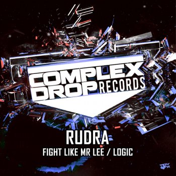 Rudra Fight Like Mr Lee - Original Mix