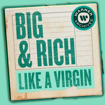 Big & Rich Like a Virgin