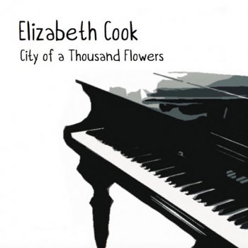 Elizabeth Cook City of a Thousand Flowers