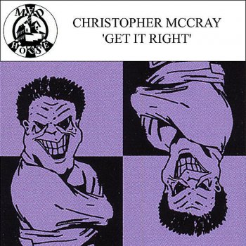 Christopher McCray Get It Right - Media Mix