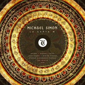 Michael Simon feat. Tibetania & Einida Eleven La Carta M - Einida Eleven Remix