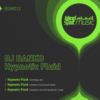 DJ Danko Hypnotic Fluid (Gabeen & Dr Hoffmann Re-Think)