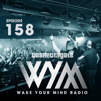 Cosmic Gate Wake Your Mind Intro (WYM158) - Original Mix