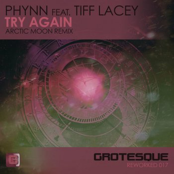 Phynn feat. Tiff Lacey Try Again (Arctic Moon Remix)