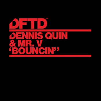 Dennis Quin feat. Mr V Bouncin' - Extended Mix