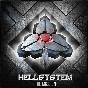 Hellsystem feat. Mc B-Kicker The Mission
