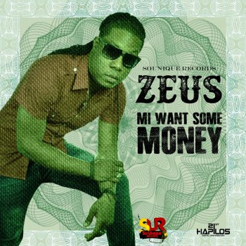Zeus Mi Want Some Money