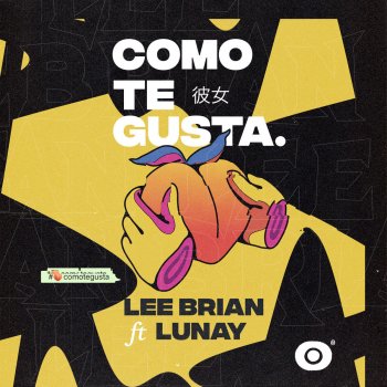 Leebrian feat. Lunay Como Te Gusta
