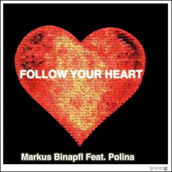 Markus Binapfl feat. Polina Follow Your Heart