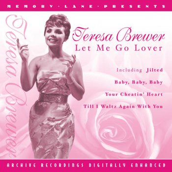 Teresa Brewer I Don't Want To Be Lonely Tonight
