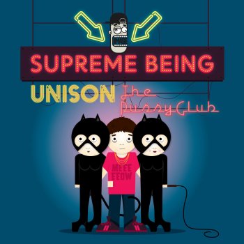 Supreme Being The Pussy Club