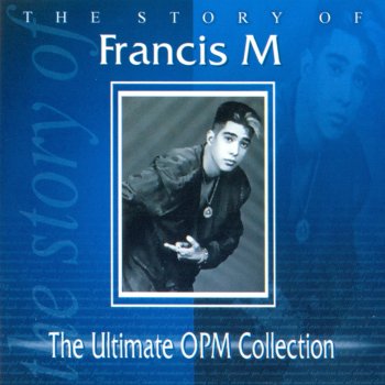 FrancisM My Only One