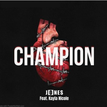 Jones Champion (feat. Kayla Nicole)