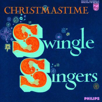 The Swingle Singers Les Anges dans nos campagnes / Oh Tannenbaum / Bel astre que j'adore