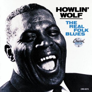 Howlin' Wolf Sitting On Top Of The World