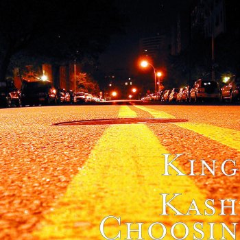 King Kash Choosin