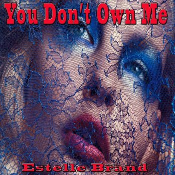 Estelle Brand You Don't Own Me - Ms Mix