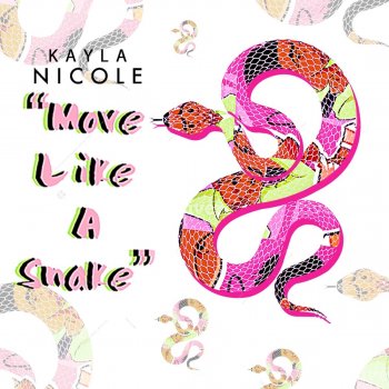 Kayla Nicole Move Like a Snake