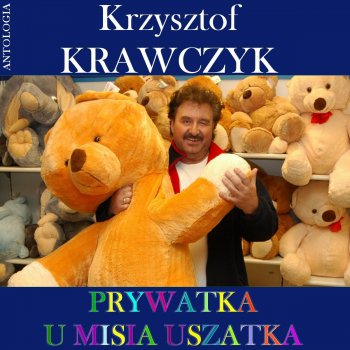 Krzysztof Krawczyk Prywatka u Misia Uszatka