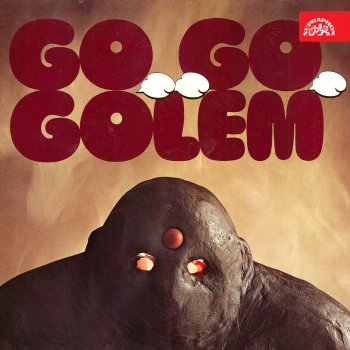 Golem Jana Václavíka Go-Go Golem, Pt. 1