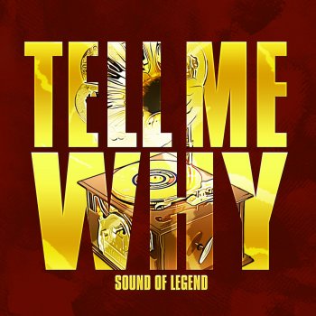 Sound Of Legend Tell Me Why (Radio Edit)
